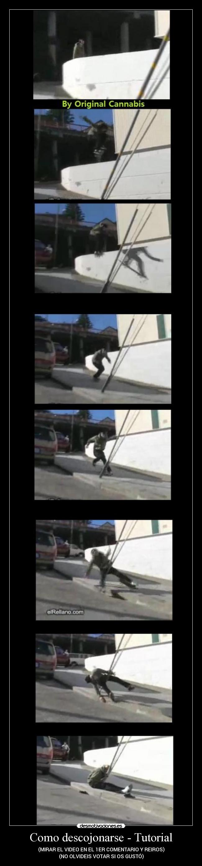 Como descojonarse - Tutorial - (MIRAR EL VIDEO EN EL 1ER COMENTARIO Y REIROS)
(NO OLVIDEIS VOTAR SI OS GUSTÓ)