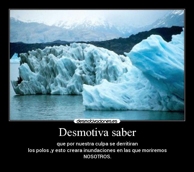 http://img.desmotivaciones.es/201106/deshielo.jpg