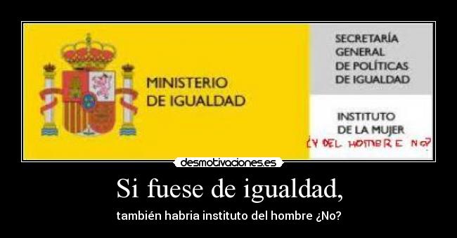 Si fuese de igualdad, -