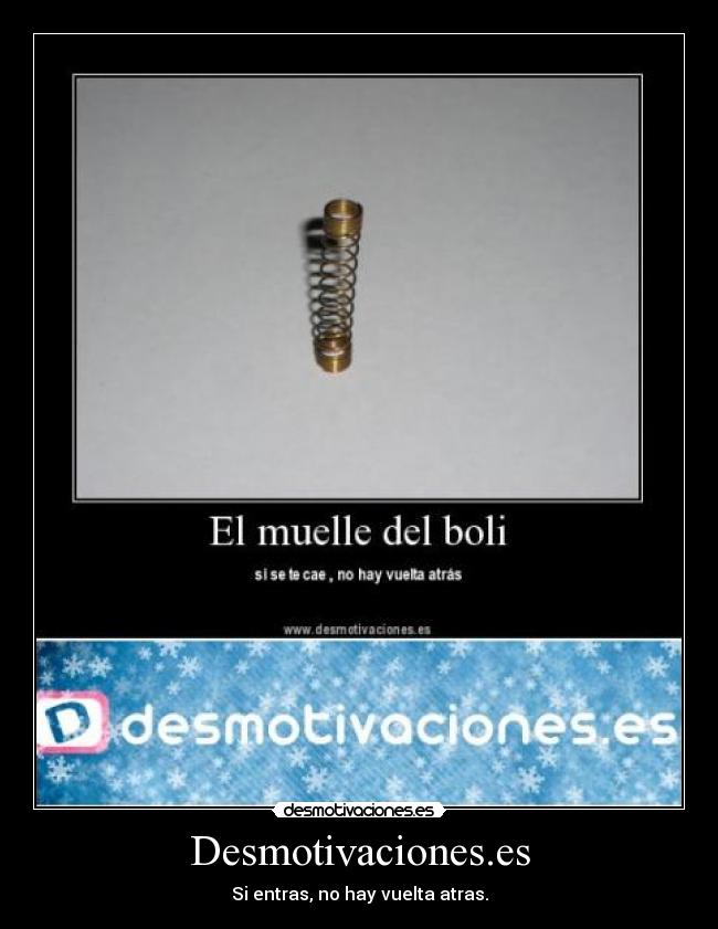 Desmotivaciones.es - Si entras, no hay vuelta atras.