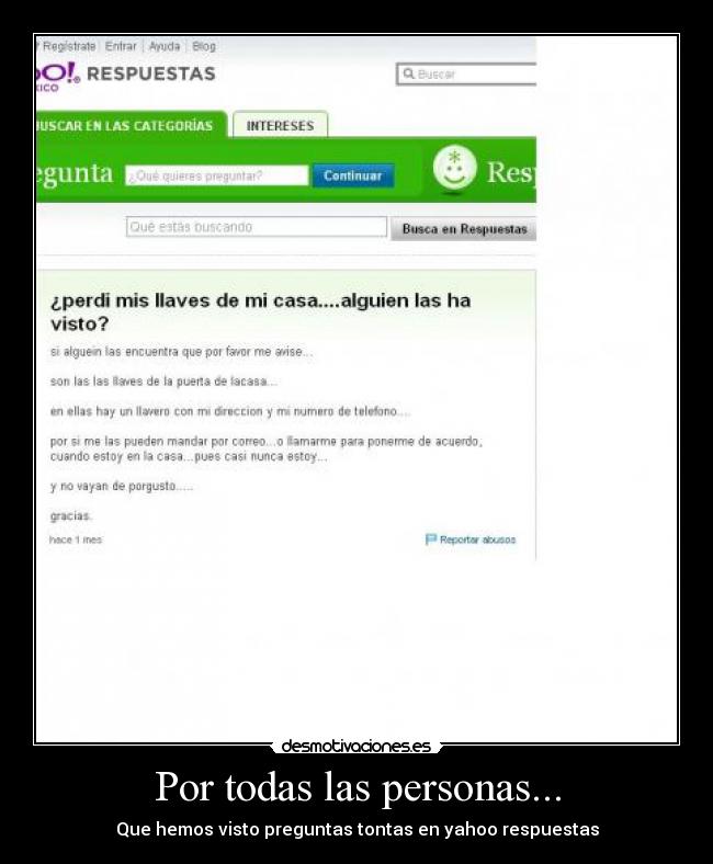 Por todas las personas... - Que hemos visto preguntas tontas en yahoo respuestas