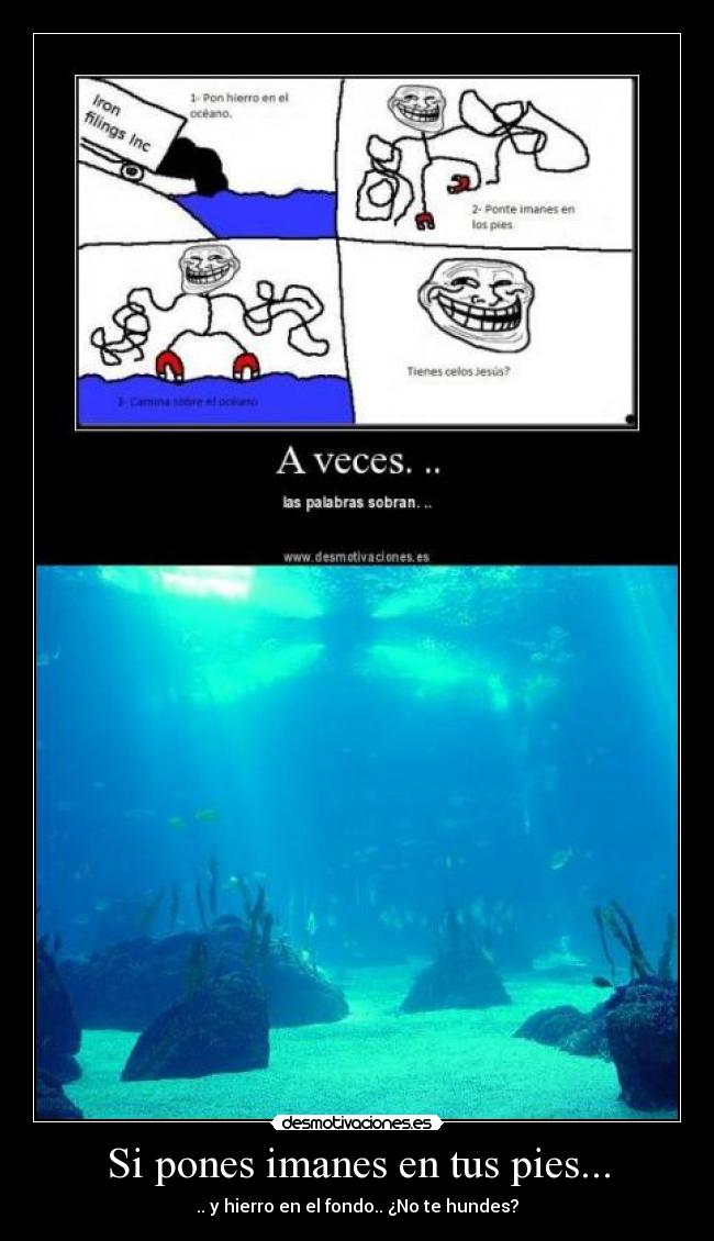 Si pones imanes en tus pies... - 
