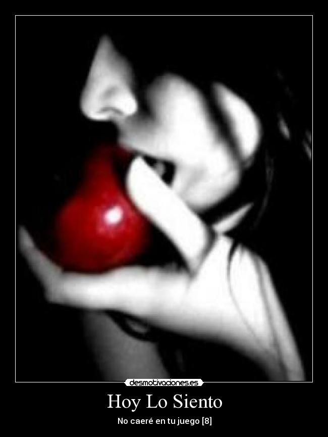 Hoy Lo Siento - No caeré en tu juego [8]