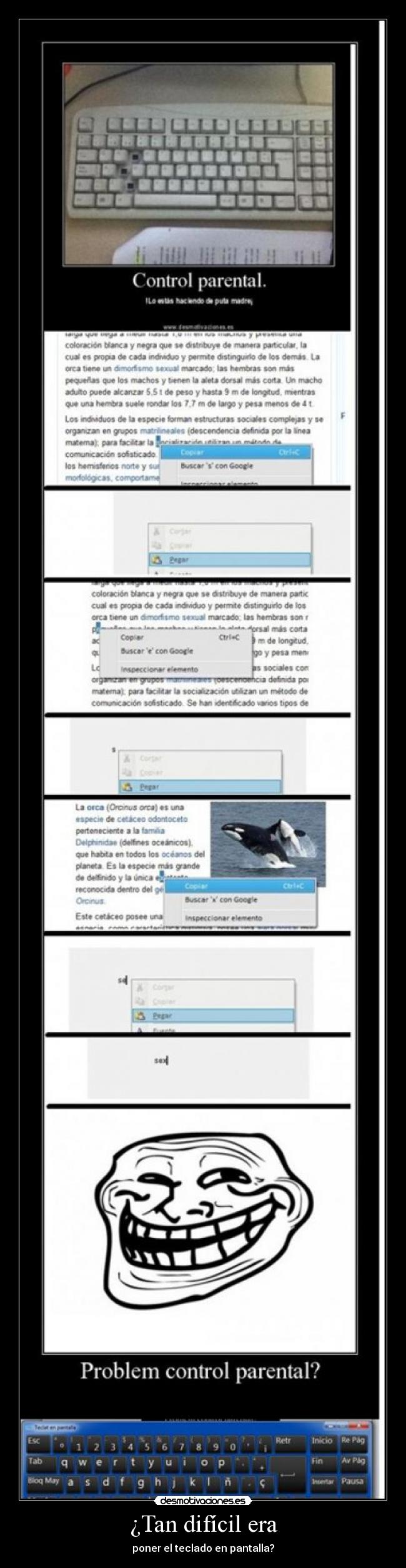 ¿Tan difícil era - poner el teclado en pantalla?
