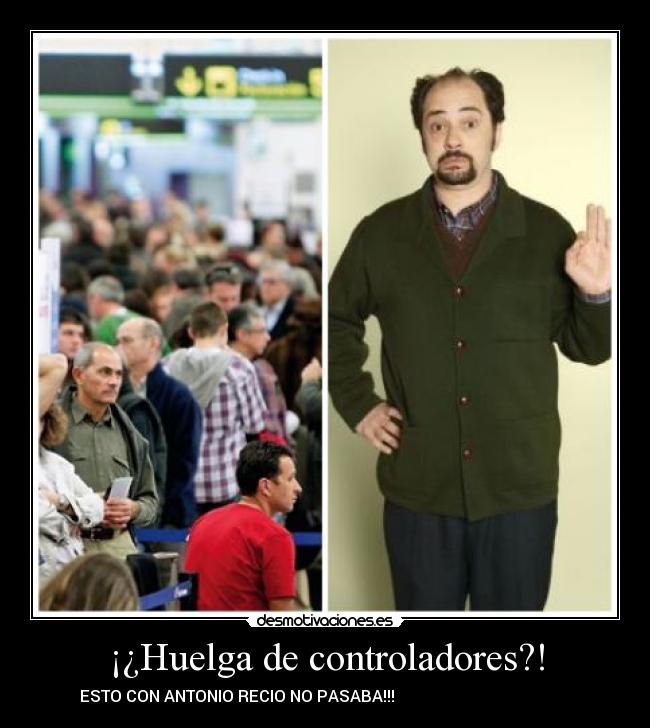 ¡¿Huelga de controladores?! - 