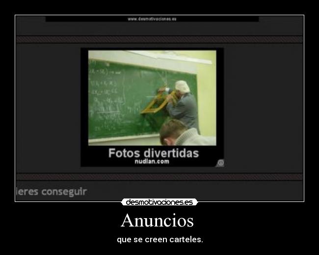 Anuncios  - que se creen carteles.