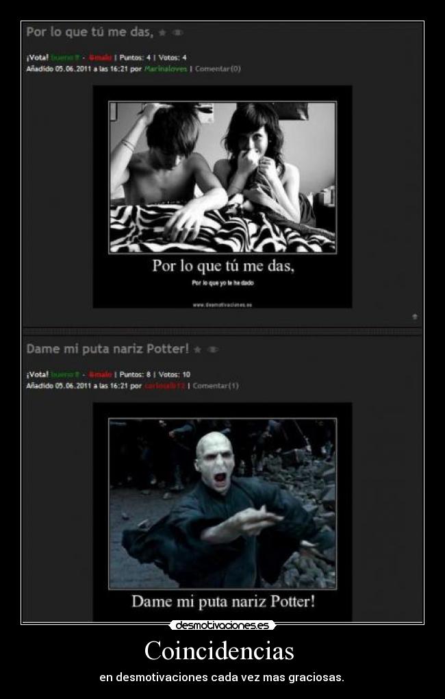 Coincidencias - en desmotivaciones cada vez mas graciosas.