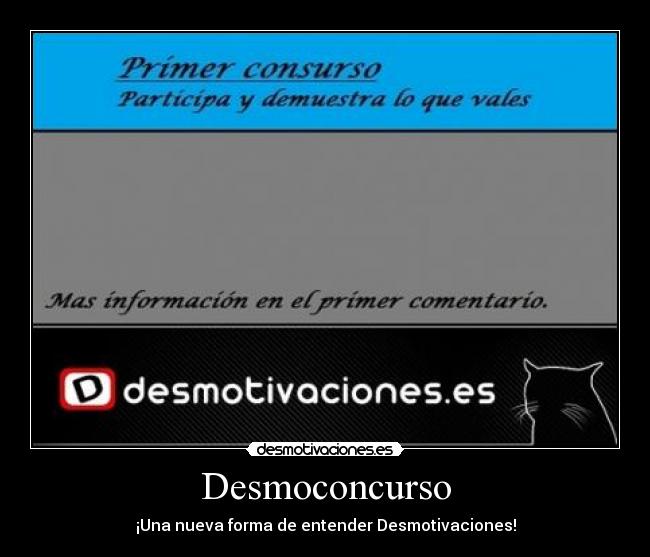Desmoconcurso - ¡Una nueva forma de entender Desmotivaciones!