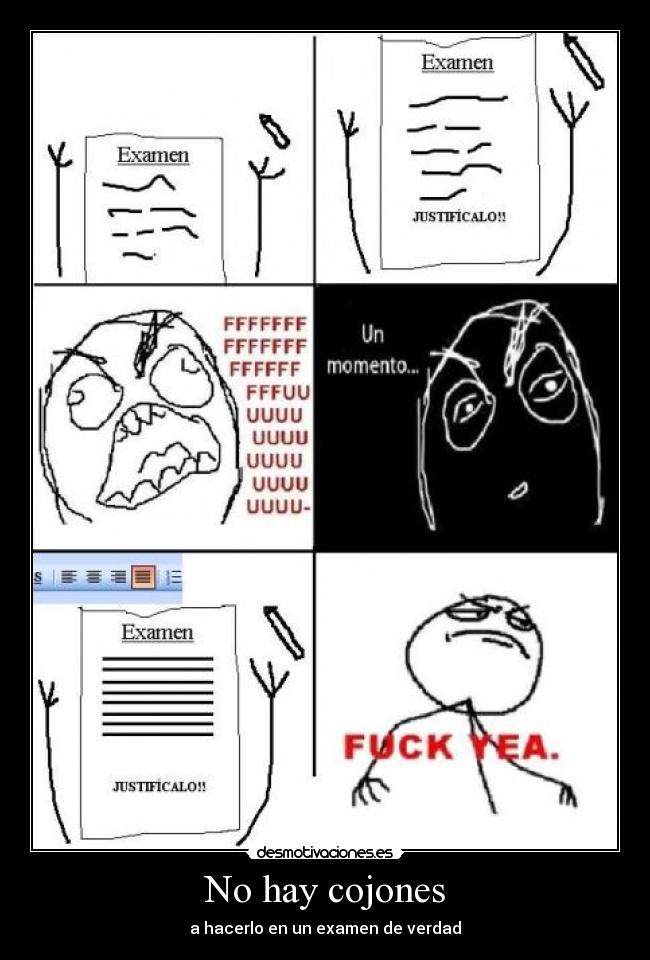 No hay cojones - a hacerlo en un examen de verdad