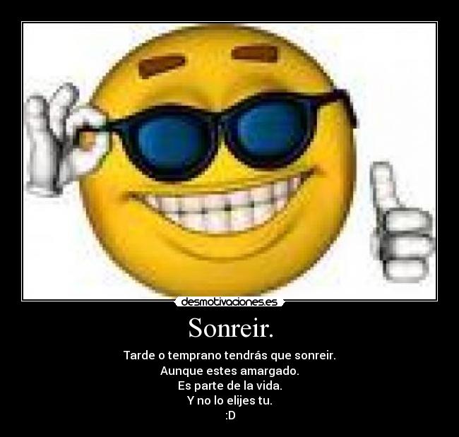 Sonreir. -