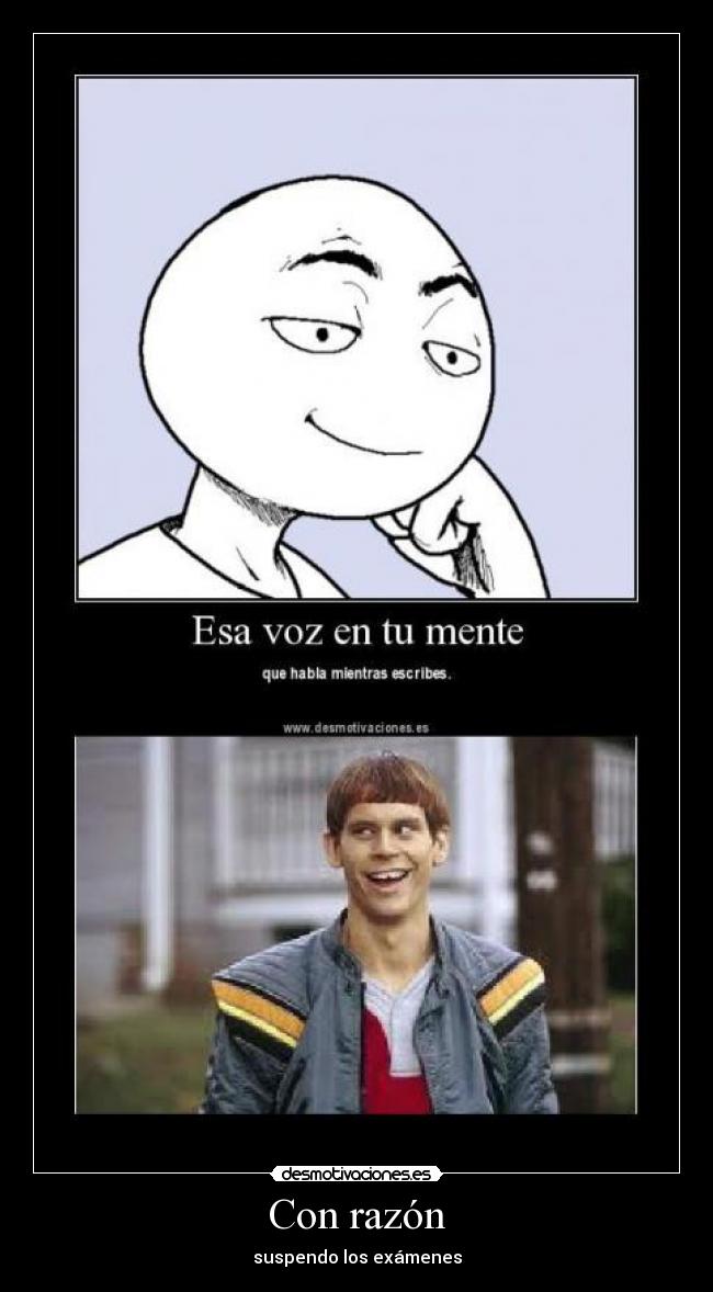 Con razón - suspendo los exámenes