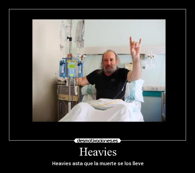 Heavies - Heavies asta que la muerte se los lleve