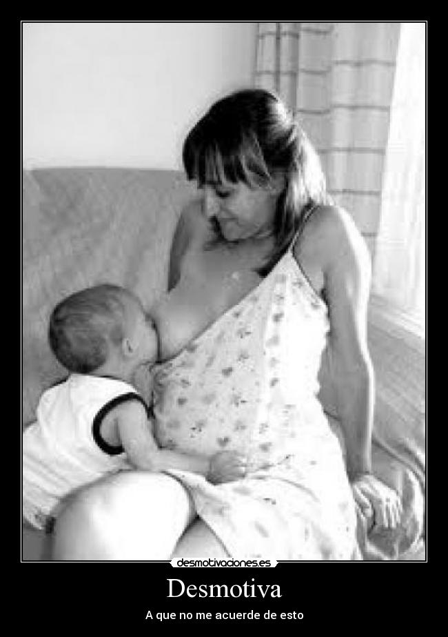 Desmotiva - A que no me acuerde de esto