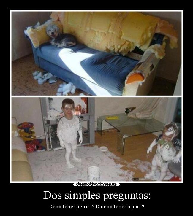 Dos simples preguntas: -