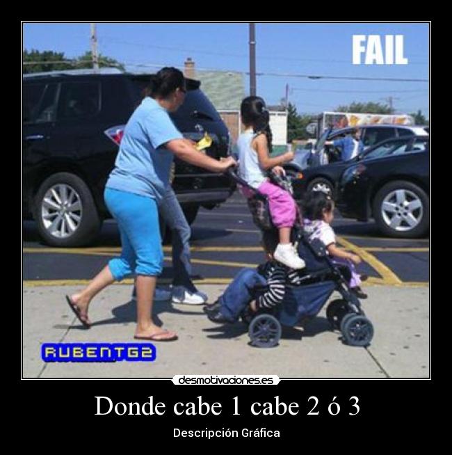Donde cabe 1 cabe 2 ó 3 - 