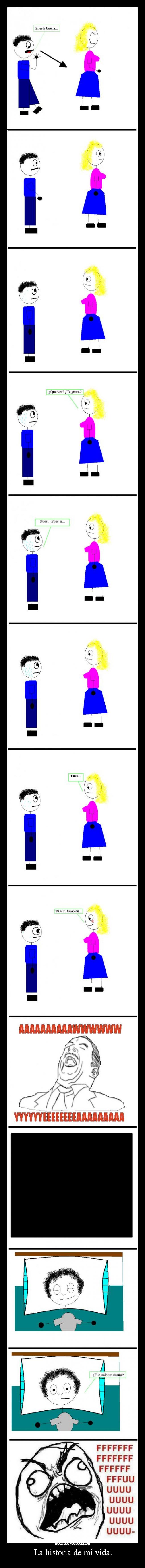 La historia de mi vida. - 