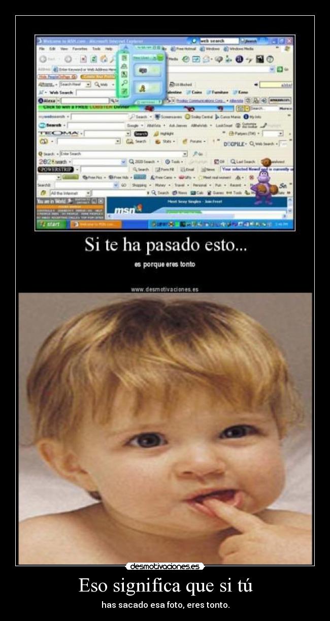 Eso significa que si tú -