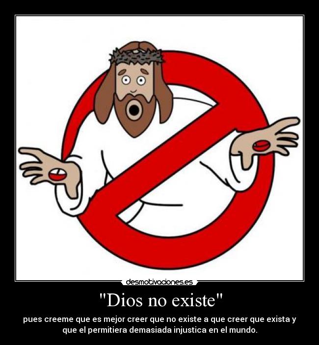 carteles dios dios existe desmotivaciones