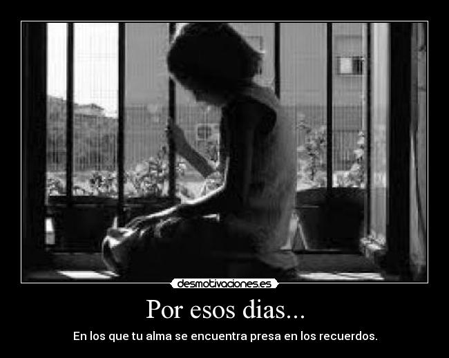 Por esos dias... - 