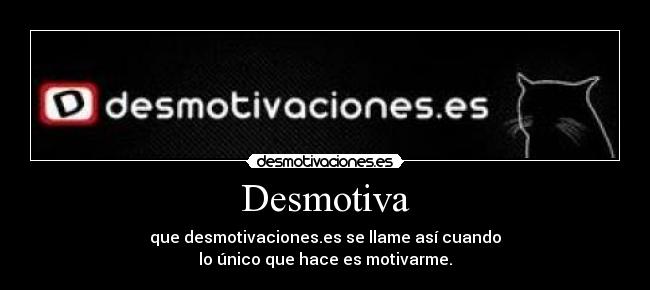 Desmotiva - 