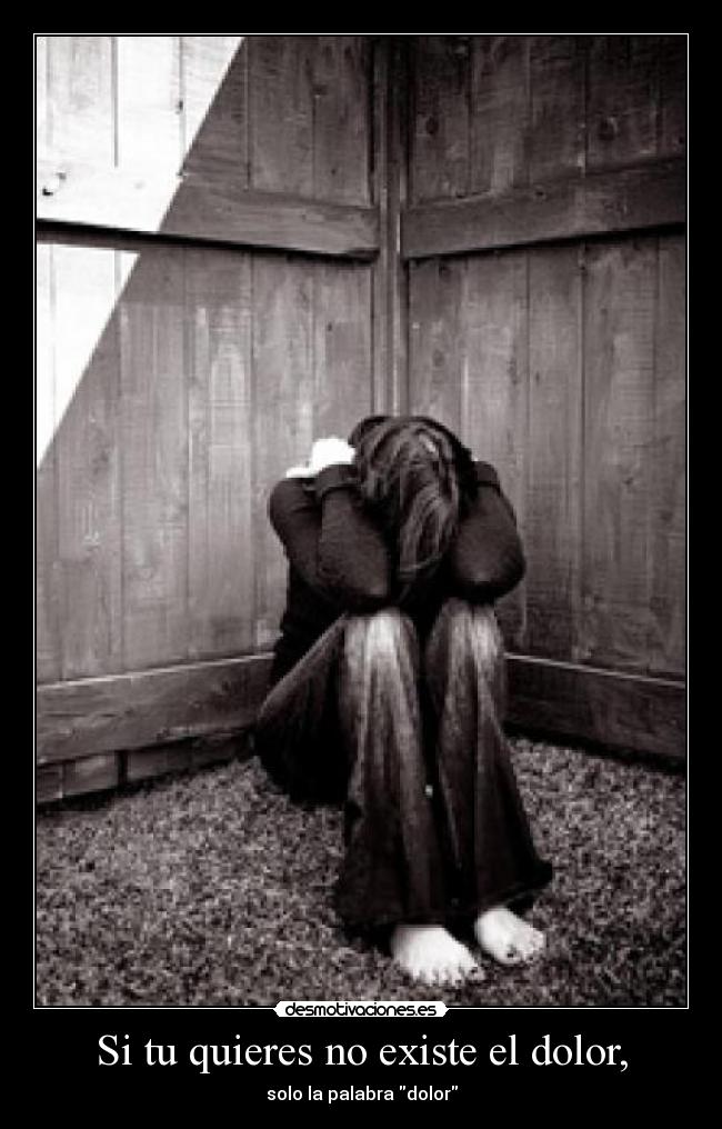 carteles dolor dolor desmotivaciones