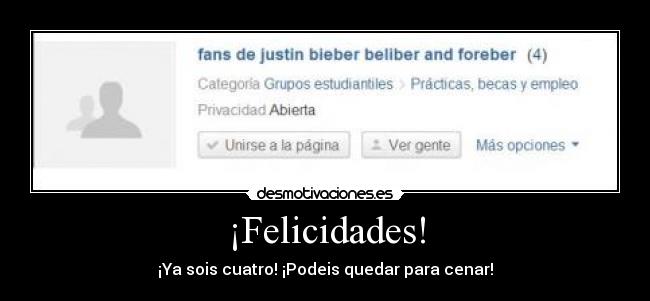 ¡Felicidades! - ¡Ya sois cuatro! ¡Podeis quedar para cenar!