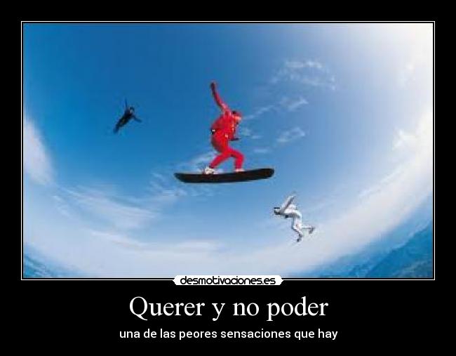 Querer y no poder - 