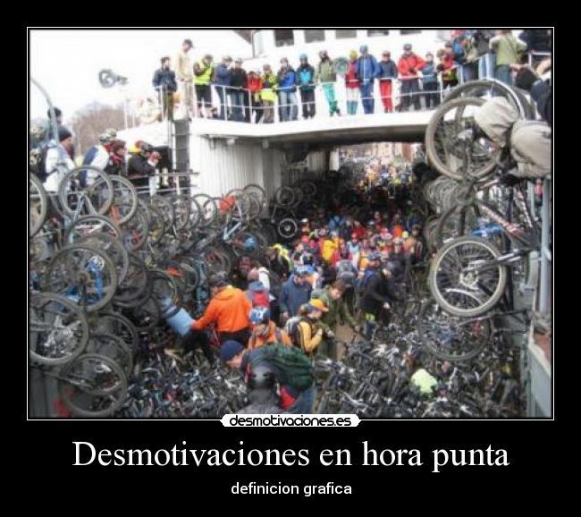 Desmotivaciones en hora punta - definicion grafica
