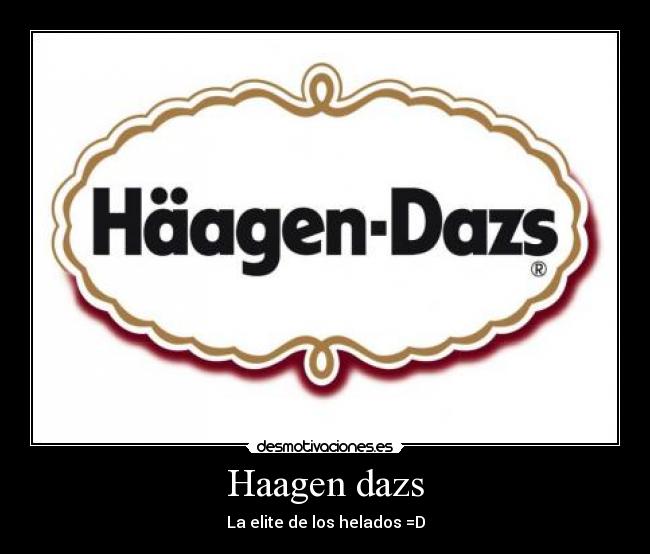 Haagen dazs -