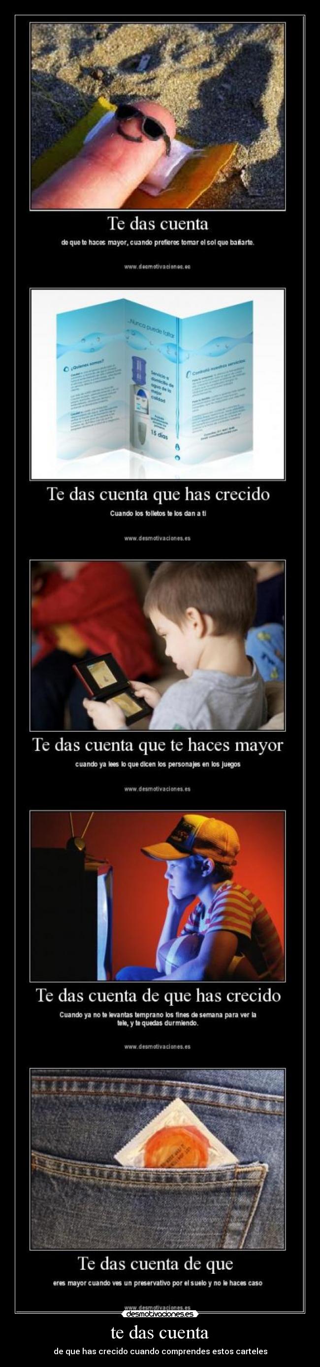 te das cuenta - de que has crecido cuando comprendes estos carteles