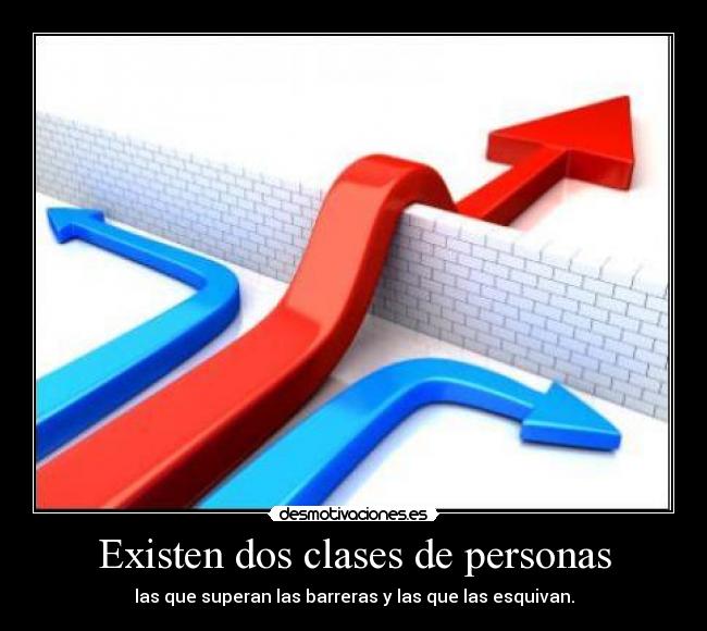 carteles existen dos clases personas desmotivaciones