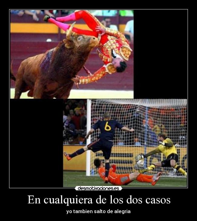 En cualquiera de los dos casos -