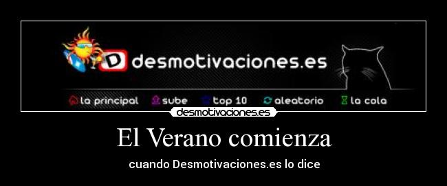 El Verano comienza - cuando Desmotivaciones.es lo dice