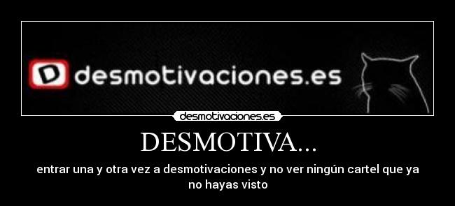 DESMOTIVA... -