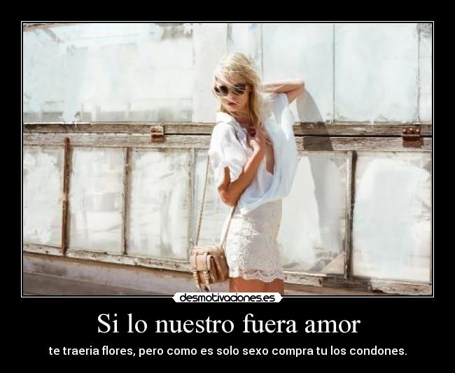 Si lo nuestro fuera amor - 