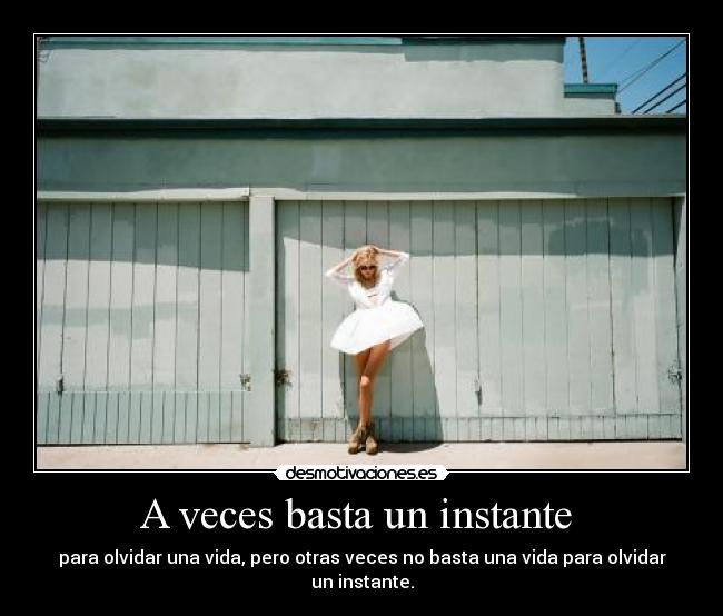 A veces basta un instante -