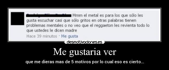 Me gustaria ver -