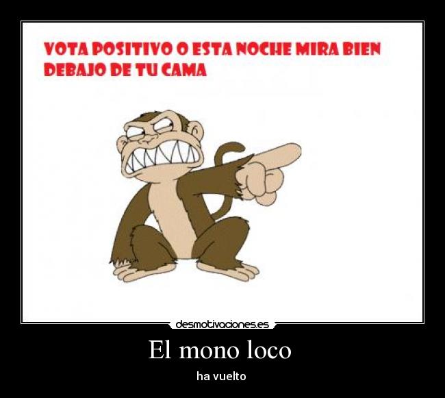 El mono loco - ha vuelto
