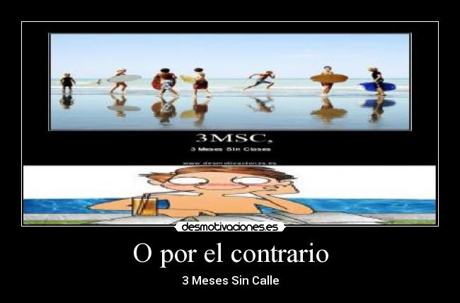 O por el contrario -