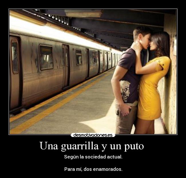 Una guarrilla y un puto  - 