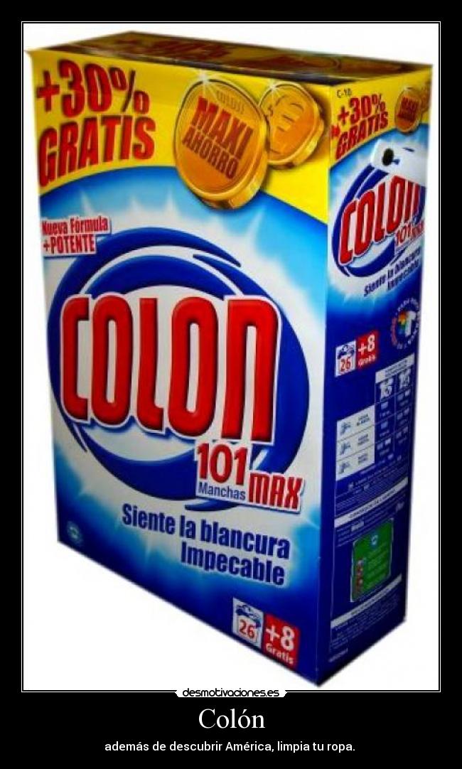 Colón - además de descubrir América, limpia tu ropa. 