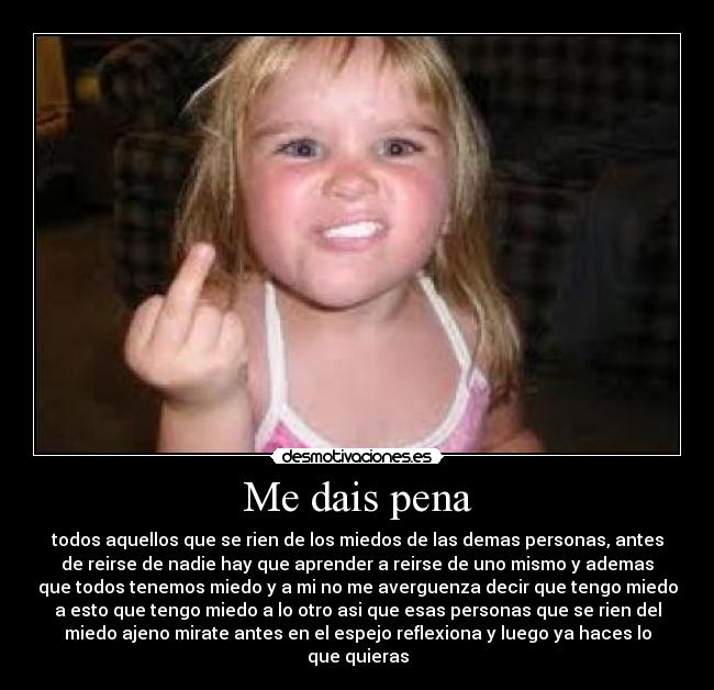 Me dais pena - 