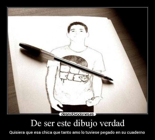 De ser este dibujo verdad - 