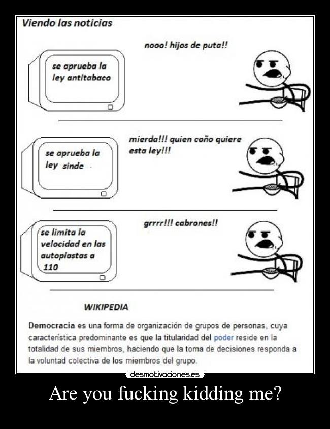 Are you fucking kidding me? -