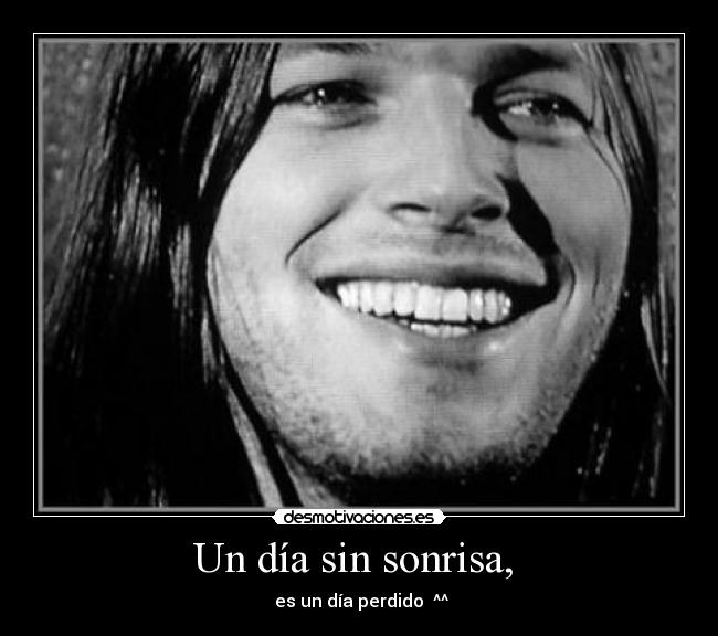 Un día sin sonrisa,  - 