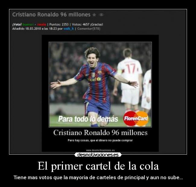 El primer cartel de la cola - Tiene mas votos que la mayoria de carteles de principal y aun no sube...