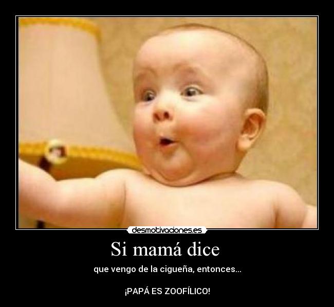 Si mamá dice -