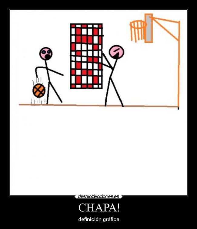 CHAPA! - definición gráfica