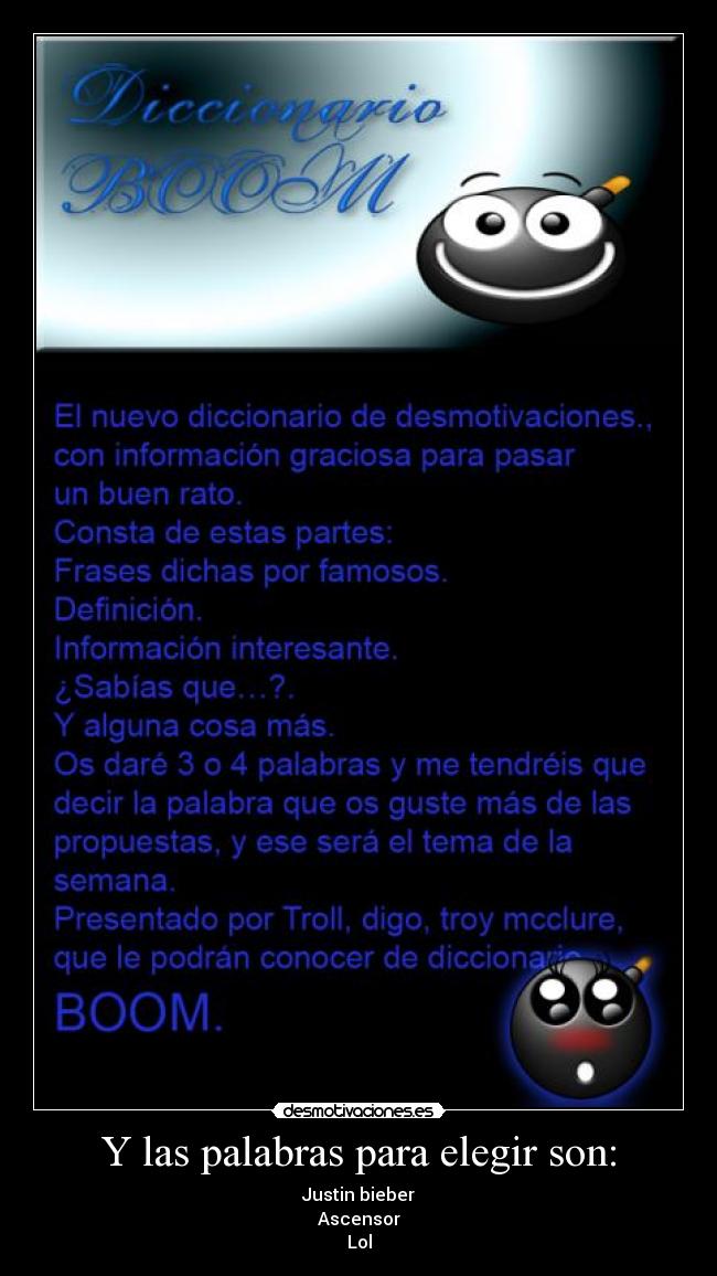 Y las palabras para elegir son: -