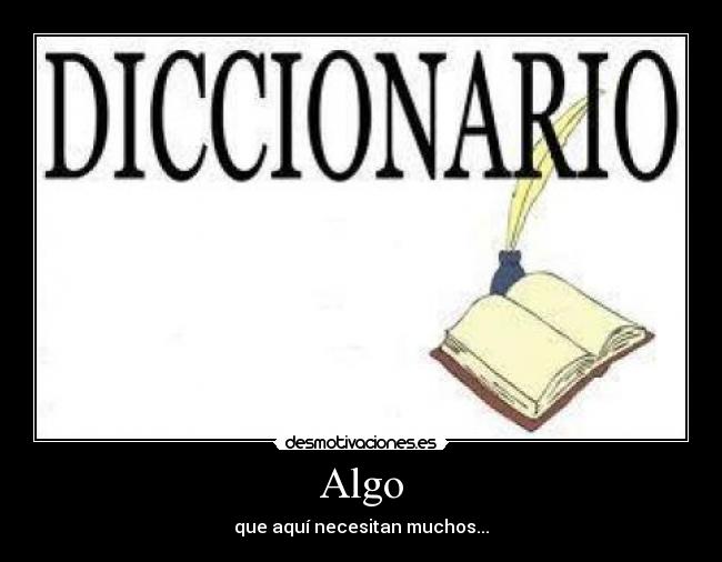 carteles algo desmotivaciones